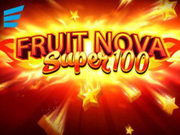 Fruit Super Nova 100
